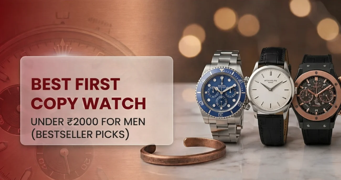 Bestselling first copy watches under 2000 for men with luxury-inspired dial designs and premium appearance