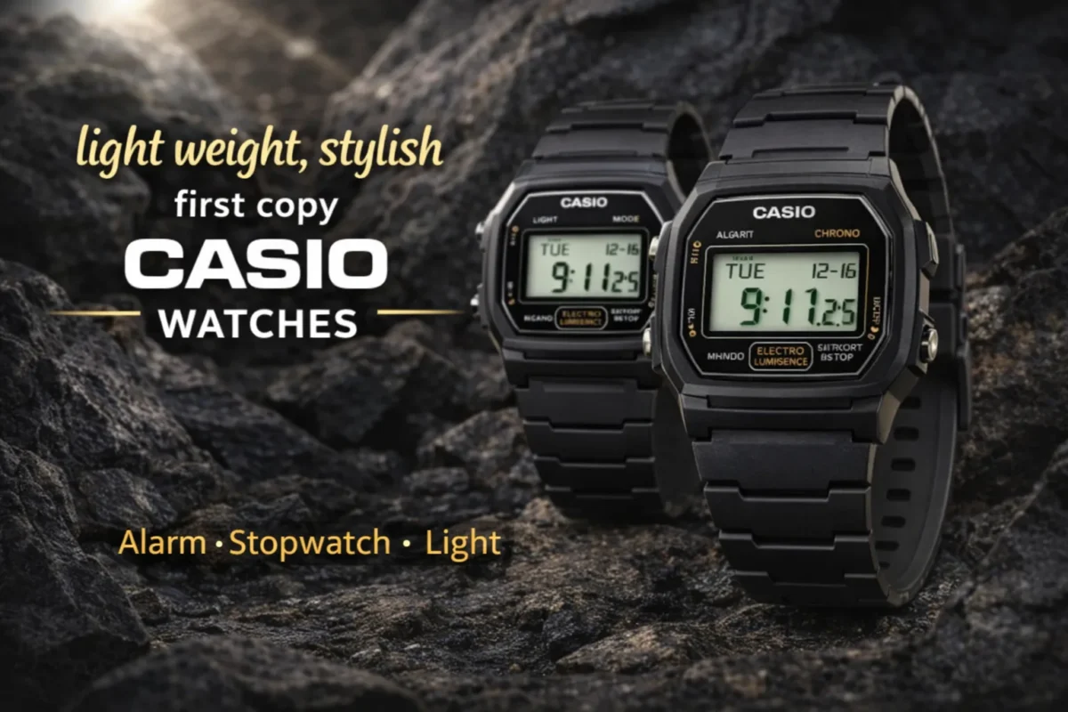 First copy Casio watches collection showcasing durable, lightweight, and affordable designs for everyday wear